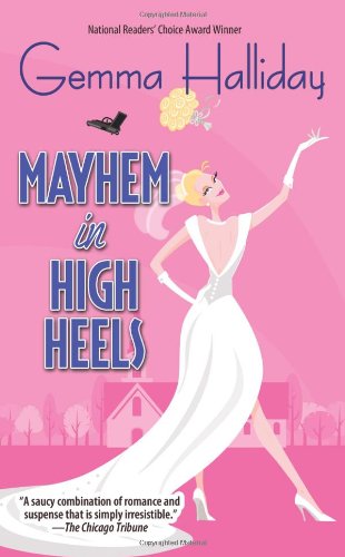 Mayhem in High Heels by Gemma Halliday