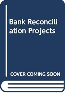 Bank Reconciliation Projects by Robert N McCullough