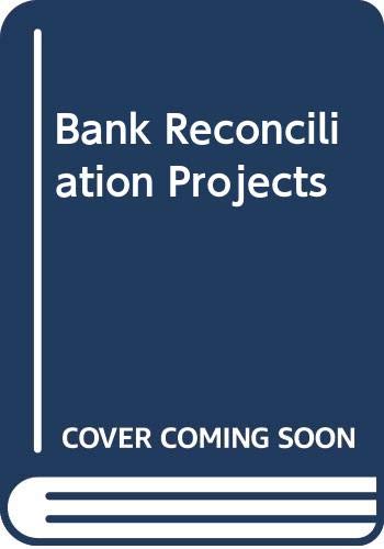 Bank Reconciliation Projects by Robert N McCullough