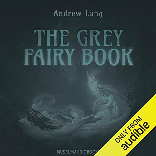 The Grey Fairy Book by Andrew Lang