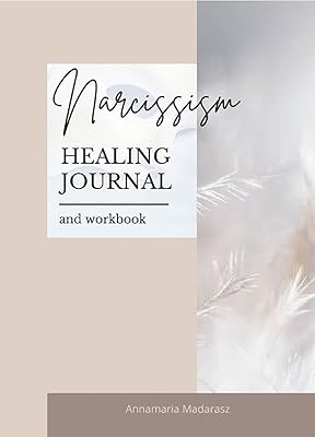 Narcissism Healing Journal and workbook