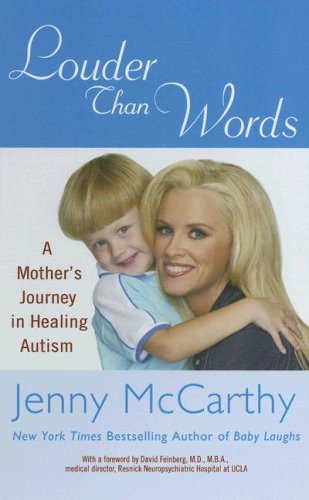Louder Than Words: A Mother's Journey in Healing Autism by Jenny McCarthy