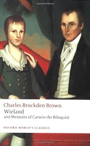 Wieland; or the Transformation and Memoirs of Carwin, The Biloquist