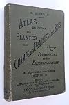 Atlas de poche des plantes des champs, prairies et des bois à l'usage des promeneurs et des ex