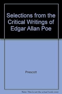 Selections from the Critical Writings of Edgar Allan Poe