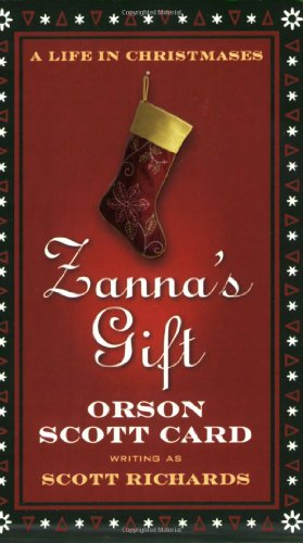 Zanna's Gift: A Life in Christmases by Orson Scott Card