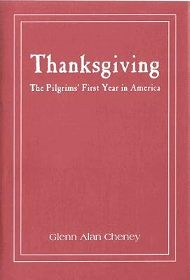 Thanksgiving: The Pilgrims' First Year in America
