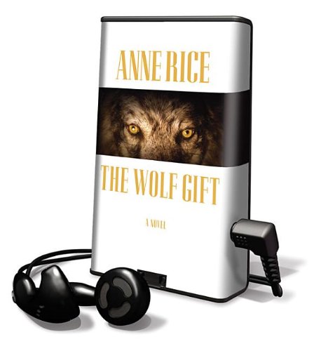 The Wolf Gift by Anne Rice