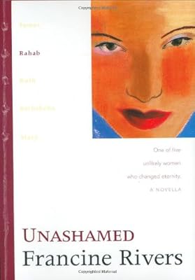 Unashamed: Rahab (The Lineage of Grace Series #2)