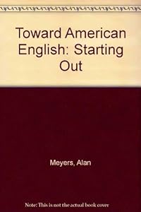 Toward American English--Starting Line by Alan Meyers