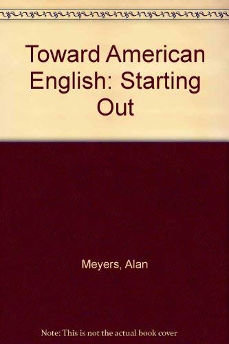 Toward American English--Starting Line by Alan Meyers