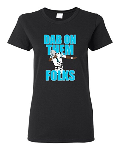 Ladies Dab On Them Folks Football Sports Dance Touchdown Funny DT T-Shirt Tee