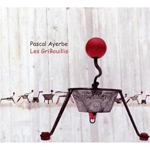 Les gribouillis par Pascal Ayerbe Les gribouillis par Pascal Ayerbe