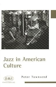 Jazz in American Culture (BAAS Paperbacks)