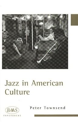 Jazz in American Culture (BAAS Paperbacks)