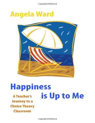 Happiness is up to Me by Angela Ward