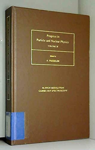 Progress in Particle and Nuclear Physics, Volume 28 by Amand Faessler