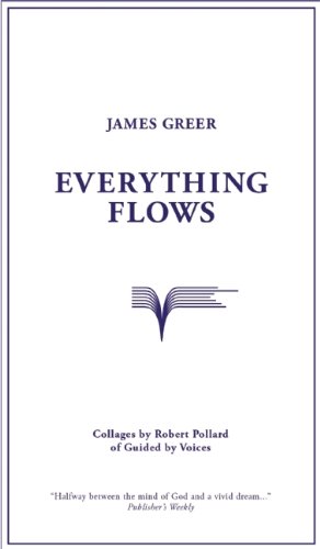 Everything Flows by James Greer