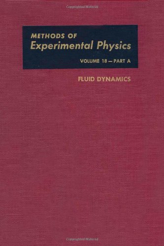 Fluid Dynamics, Volume 18A (Methods in Experimental Physics) by R. J. Emrich