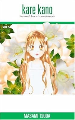 Kare Kano: His and Her Circumstances, Vol. 5