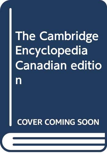 The Cambridge Encyclopedia Canadian edition by David Crystal