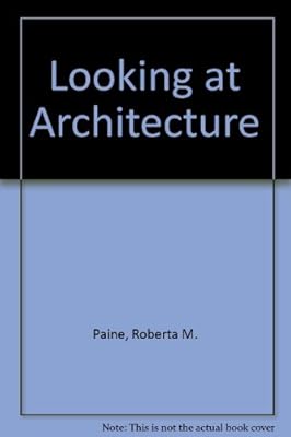 Looking at Architecture