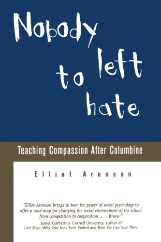 Nobody Left to Hate by Elliot Aronson
