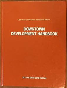 Downtown Development Handbook by Ralph J. Basile
