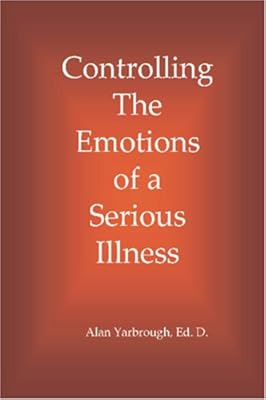 Controlling the Emotions of a Serious Illness