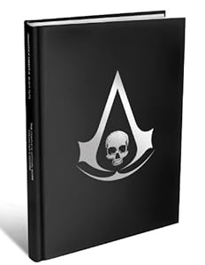 Assassin's Creed IV: Black Flag - The Complete Official Guide - Collector's Edition