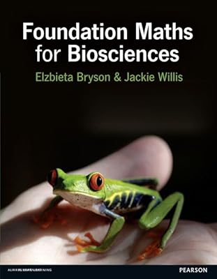 Foundation Mathematics for Biosciences