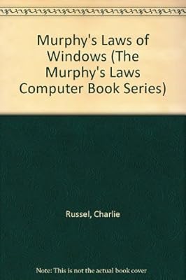 Murphy's Laws of Windows Second Edition (The Murphy's Laws Computer Book Series)