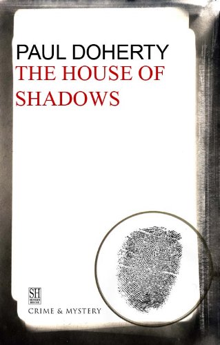 House of Shadows: A Brother Athelstan Medieval Mystery 10 by Paul Doherty