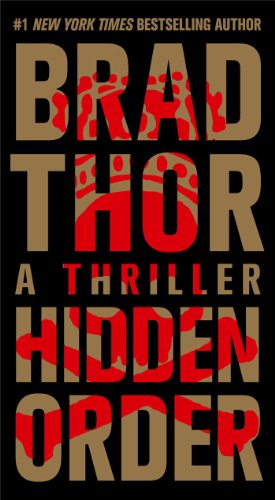 Hidden Order: A Thriller by Brad Thor