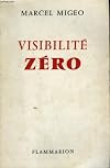 Visibilite zero.