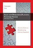 Sales and Operations Planning Standard System: With Reference Software