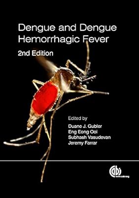 Dengue and Dengue Hemorrhagic Fever, 2nd Edition