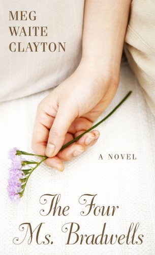 The Four Ms. Bradwells by Meg Waite Clayton