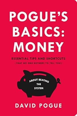 Pogue's Basics: Money: Essential Tips and Shortcuts