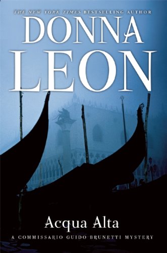 Acqua Alta: A Commissario Guido Brunetti Mystery by Donna Leon