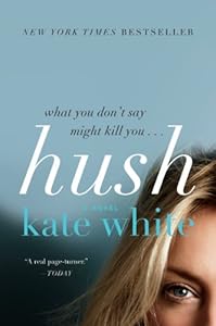 Hush: A Novel