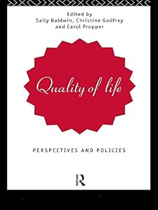 Quality of Life: Perspectives and Policies by Sally Baldwin
