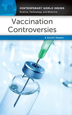 Vaccination Controversies: A Reference Handbook
