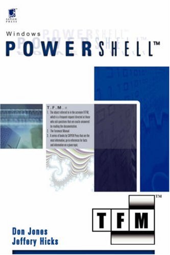 Microsoft Windows PowerShell: TFM by Don Jones