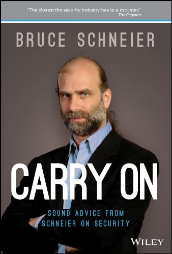 Carry On: Sound Advice from Schneier on Security by Bruce Schneier