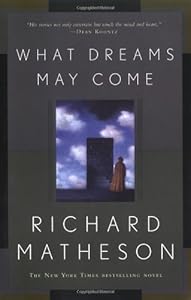 What Dreams May Come: A Novel