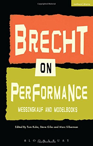 Brecht on Performance: Messingkauf and Modelbooks by Bertolt Brecht