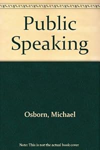 Public Speaking by Michael Osborn