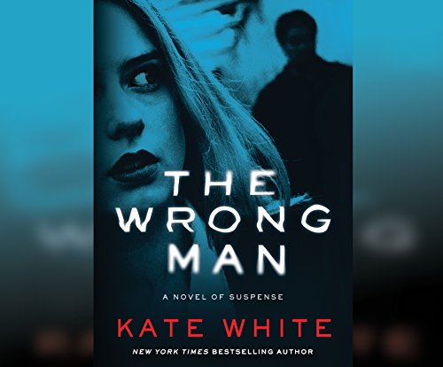 The Wrong Man by Kate White