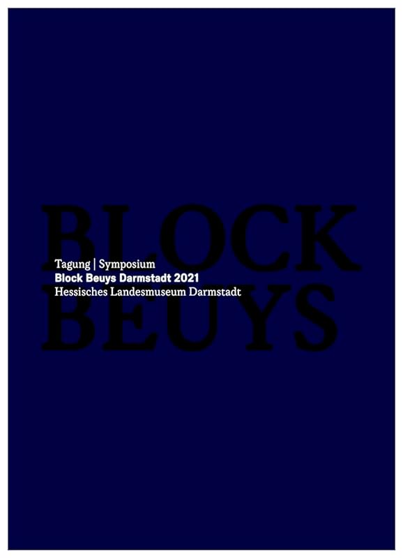 Tagung Block Beuys Darmstadt 2021 Symposium Block Beuys Darmstadt 2021 by unknown author
